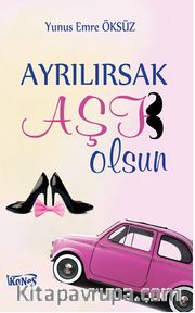 Ayrılırsak Aşk Olsun