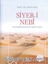 Siyer-i Nebi Peygamber Efendimizin (a.s.m.) Hayatı-Şahsiyeti-Daveti (Ciltli)