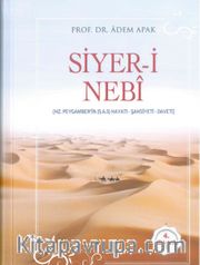Siyer-i Nebi Peygamber Efendimizin (a.s.m.) Hayatı-Şahsiyeti-Daveti (Ciltli)