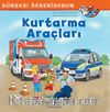 Kurtarma Araçları / Dünyayı Öğreniyorum 