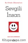 Sevgili İnsan & Bu Kitabı Okumalısın