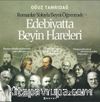 Edebiyatta Beyin Hareleri & Romanlar Yoluyla Beyni Öğrenmek