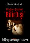 BilirDişi & Olağan Şüpheli