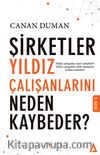 Şirketler Yıldız Çalışanlarını Neden Kaybeder?
