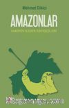 Amazonlar & Tarihin Kadın Savaşçıları
