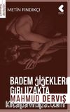 Badem Çiçekleri Gibi Uzakta