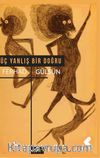 Üç Yanlış Bir Doğru