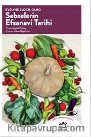 Sebzelerin Efsanevi Tarihi