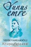 Gönül Çağlayanı Yunus Emre