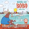 Küçük Ayı Bobo / Babam ve Ben
