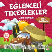 Eğlenceli Tekerlekler / Bay Kamyon