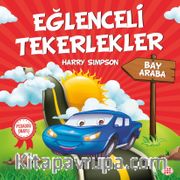 Eğlenceli Tekerlekler / Bay Araba