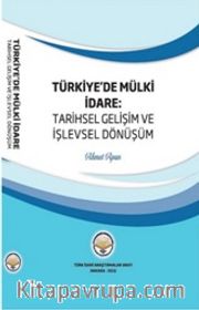 Türkiyede Mülki İdare: Tarihsel Gelişim ve İşlevsel Dönüşüm