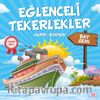 Eğlenceli Tekerlekler / Bay Gemi
