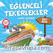 Eğlenceli Tekerlekler / Bay Gemi