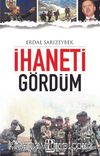 İhaneti Gördüm (Cep Boy)