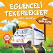 Eğlenceli Tekerlekler / Bay Ambulans