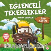 Eğlenceli Tekerlekler / Bay Çekici