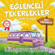Eğlenceli Tekerlekler / Bay Lokomotif