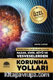 Nazar Sihir Büyü ve Vesveselerden korunma Yolları