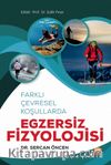 Farklı Çevresel Koşullarda Egzersiz Fizyolojisi