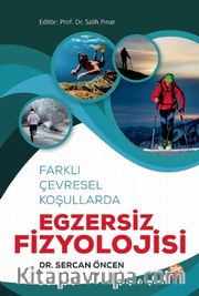 Farklı Çevresel Koşullarda Egzersiz Fizyolojisi