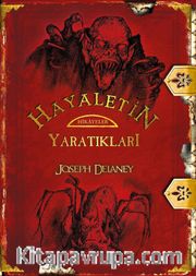 Hayaletin Yaratıkları / Wardstone Günlükleri 15. Kitap