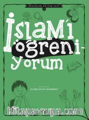 İslam’ı Öğreniyorum / Değerler Eğitim Seti 1