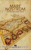 Mare Nostrum & Turmoil, War, Conflict, Terrorism,  Immigration
