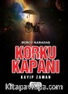 Korku Kapanı - Kayıp Zaman