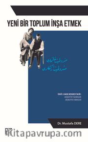 Yeni Bir Toplum İnşa Etmek (Meşrutiyet Hanımlar-Meşrutiyet Erkekler)