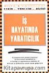 İş Hayatında Yaratıcılık