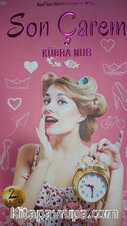 Son Çarem / Sonsuz Düşler Serisi 1. Kitap