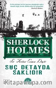 Suç Detayda Saklıdır / Sherlock Holmes