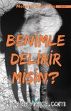Benimle Delirir misin ?