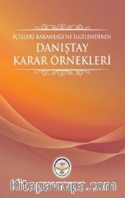 İçişleri Bakanlığını İlgilendiren Danıştay Karar Örnekleri