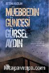 Betona Kazılan Müebbedin Güncesi