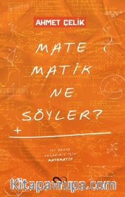Matematik Ne Söyler?