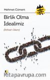Birlik Olma İdealimiz