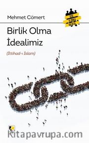 Birlik Olma İdealimiz