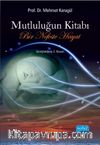 Mutluluğun Kitabı: Bir Nefeste Hayat