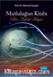 Mutluluğun Kitabı: Bir Nefeste Hayat