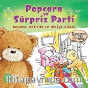 Popcorn ve Sürpriz Parti Boyama, Aktivite ve Hikaye Kitabı