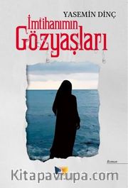 İmtihanımın Gözyaşları 