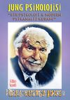 Jung Psikolojisi & Bir Psikoloji ve Modern Psikanaliz Kuramı