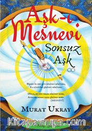 Aşk-ı Mesnevi <br /> Sonsuz Aşk