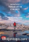 Sevgisiz Tohumlar da Çimlenir 