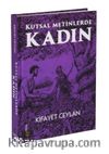 Kutsal Metinlerde Kadın