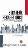 Stratejik Rekabet Gücü & İSO’ya Bağlı İmalat Sanayi Sektörlerinde Yapılan Analizler