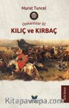 Osmanlılar III / Kılıç ve Kırbaç